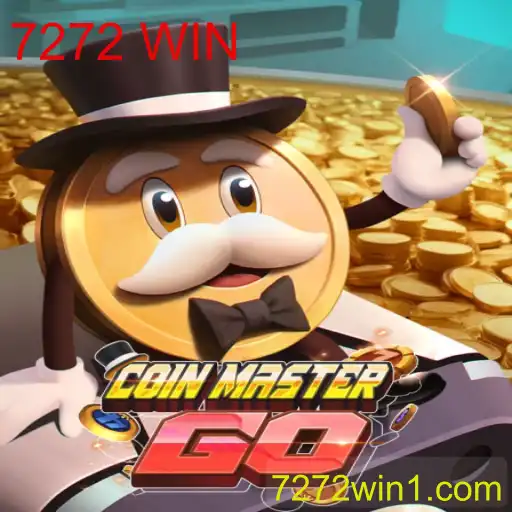 Explorando o Fascinante Mundo de CoinMasterGO e o Mistério do 7272 WIN